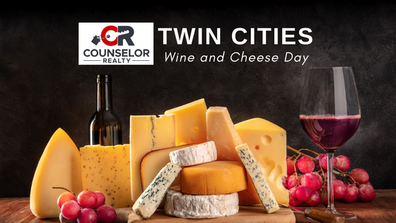 Wine and Cheese Day - Twin Cities, MN - Counselor Realty